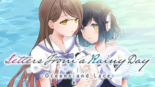 Letters From a Rainy Day -Oceans and Lace