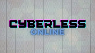 Cyberless: Online