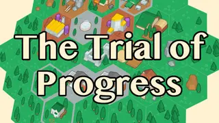 The Trial of Progress