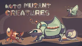 Auto Mutant Creatures