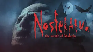 Nosferatu: Wrath of Malachi