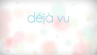 Déjà Vu