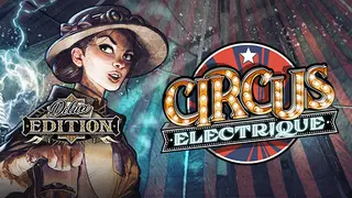 Circus Electrique Deluxe Edition