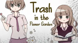 Trash in the Flower Garden