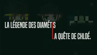 La légende des Diamétis, la quête de Chloé