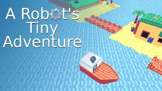 A Robot's Tiny Adventure