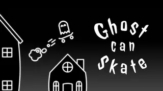Ghost Can Skate