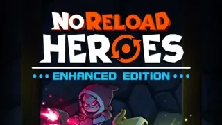 NoReload Heroes Enhanced Edition - Switch