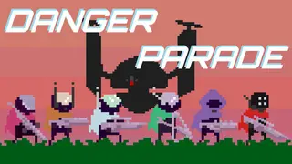 Danger Parade