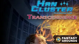 Fantasy Grounds - Han Cluster: Transcendence