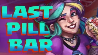 [Bober Bros] Last Pill Bar