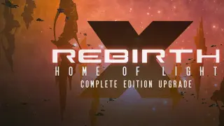 X Rebirth: Home of Light Complete Edition Upgrade