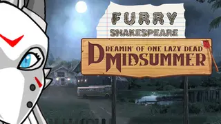 Furry Shakespeare: Dreamin' of One Lazy Dead Midsummer