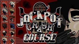 Jackpot Crash Course