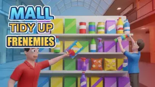 Mall Tidy Up Frenemies