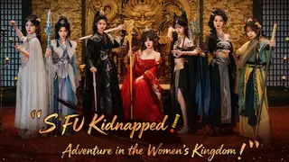 SIFU Kidnapped! Adventure in the Women's Kingdom