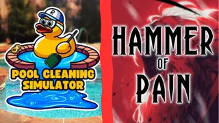 Hammer of Pain and Pool Cleaning Simulator