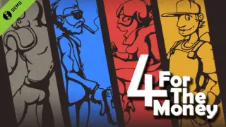 4 for the Money Demo