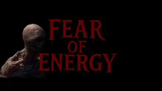 Fear of Energy