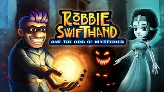 Robbie Swifthand and the Orb of Mysteries