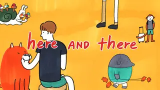 here AND there