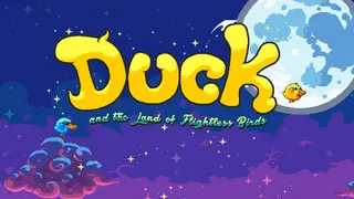 Duck and the Land of Flightless Birds