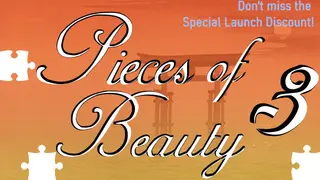 Pieces of Beauty 3