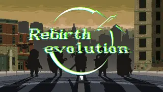 Rebirth evolution
