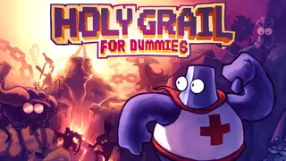 HOLY GRAIL for DUMMIES
