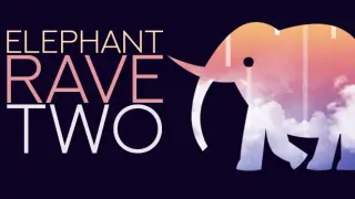 Elephant Rave 2