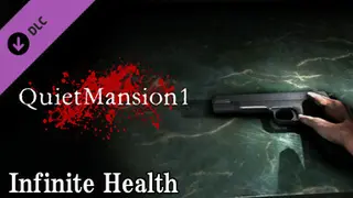 【QuietMansion1】Infinite Health Complete
