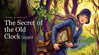 Young Mysteries: The Secret of the Old Clock (1930)