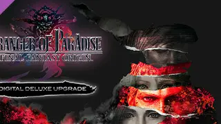 STRANGER OF PARADISE FINAL FANTASY ORIGIN - Deluxe Upgrade Deluxe