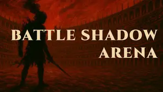 BATTLE SHADOW ARENA