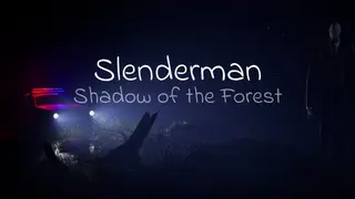 Slenderman: Shadow of the Forest