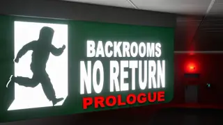 BACKROOMS NO RETURN: Prologue