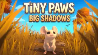 Tiny Paws, Big Shadows