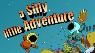 A Silly little Adventure