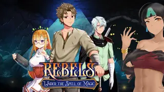 Rebels - Under the Spell of Magic (Chapter 1)