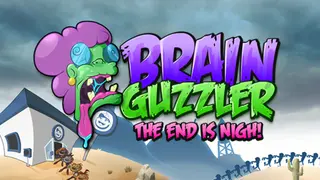 Brain Guzzler: The End Is Nigh