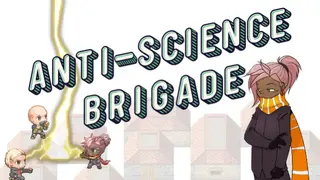 Anti-Science Brigade