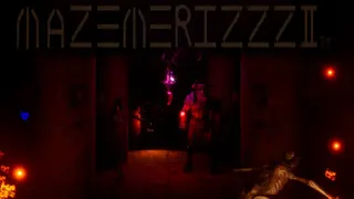 Mazemerizzz2