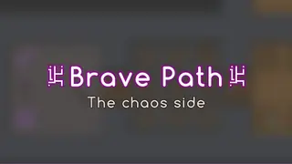 Brave Path