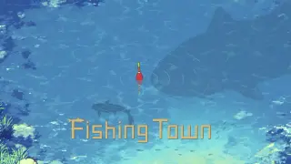 Fishing Town