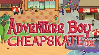 Adventure Boy Cheapskate DX