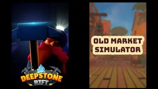 Deepstone Rift & Old Market Simulator