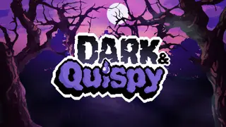 Dark & Quispy