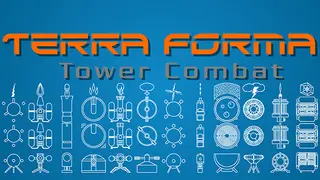 Terra Forma: Tower Combat