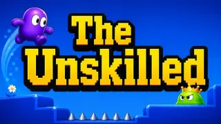 The Unskilled