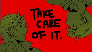 Take Care Of It.